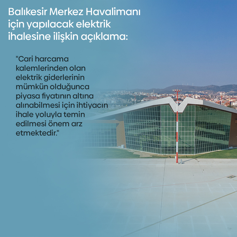 DHMİ’DEN BALIKESİR MERKEZ HAVALİMANI İÇİN YAPILACAK ELEKTRİK İHALESİNE İLİŞKİN AÇIKLAMA