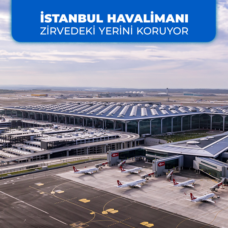 İSTANBUL HAVALİMANI AVRUPA LİDERLİĞİNİ SÜRDÜRÜYOR