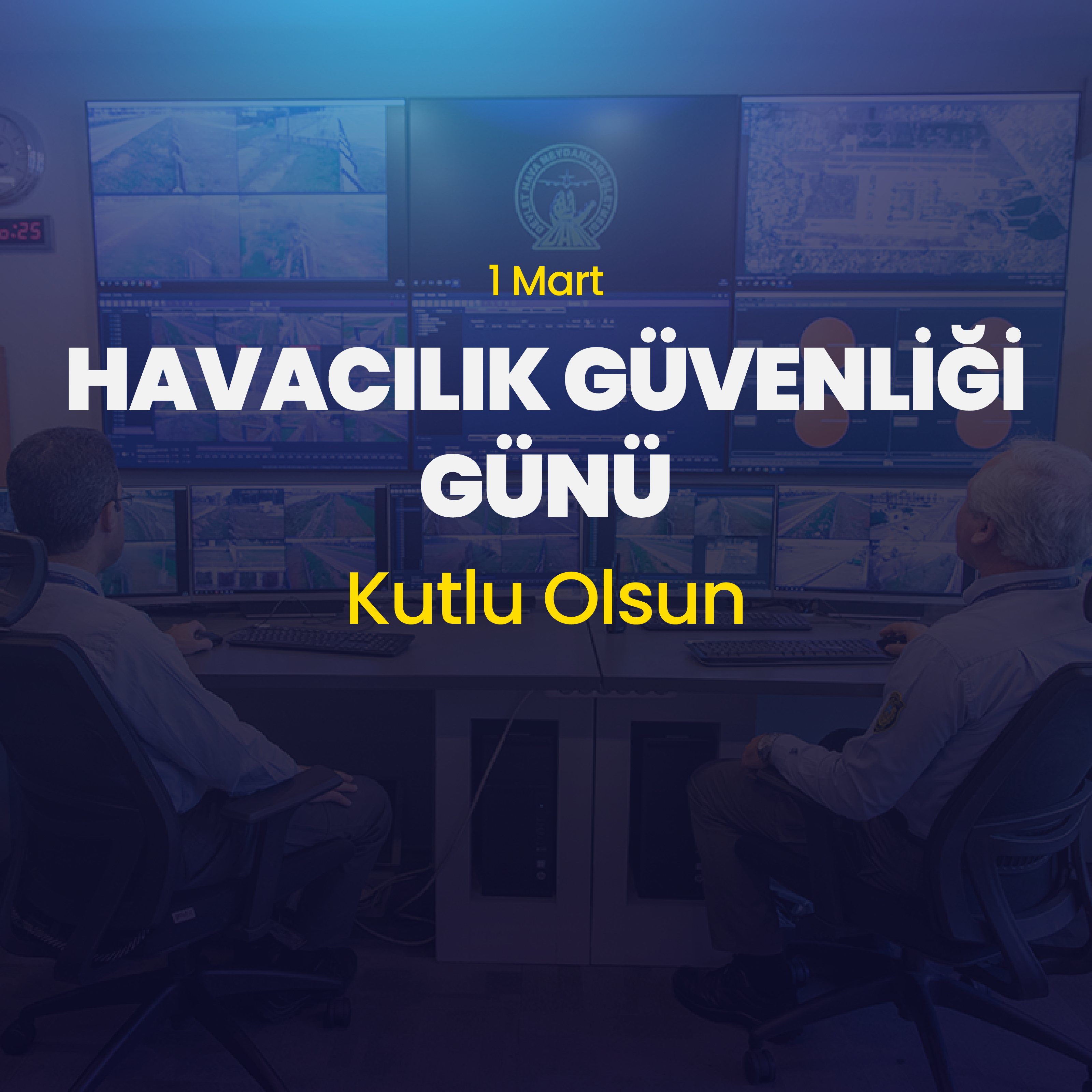 YK BAŞKANI VE GENEL MÜDÜRÜMÜZ ENES ÇAKMAK'IN 1 MART HAVACILIK GÜVENLİĞİ GÜNÜ MESAJI