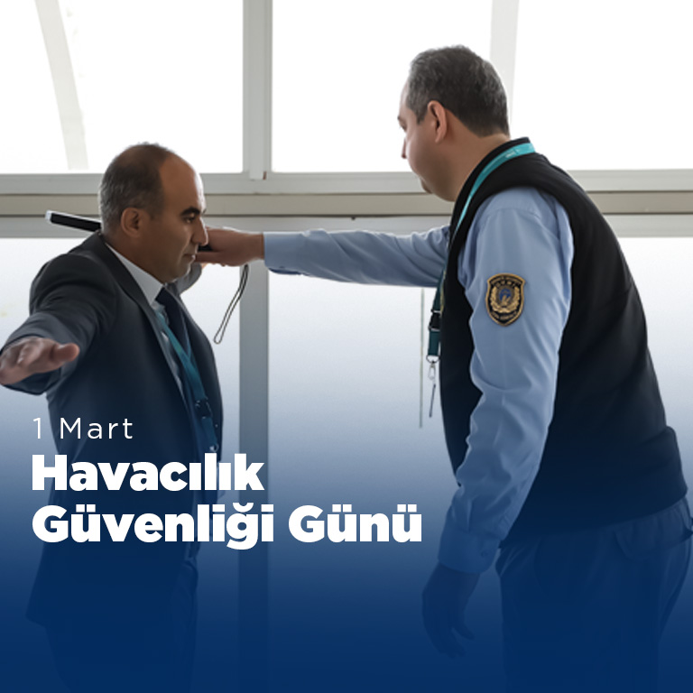 YK BAŞKANI VE GENEL MÜDÜRÜMÜZ HÜSEYİN KESKİN’İN 1 MART HAVACILIK GÜVENLİĞİ GÜNÜ MESAJI