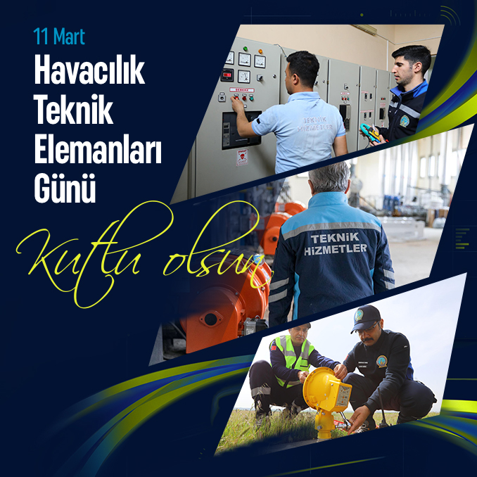 YK BAŞKANI VE GENEL MÜDÜRÜMÜZ ENES ÇAKMAK’IN 11 MART HAVACILIK TEKNİK ELEMANLARI GÜNÜ MESAJI