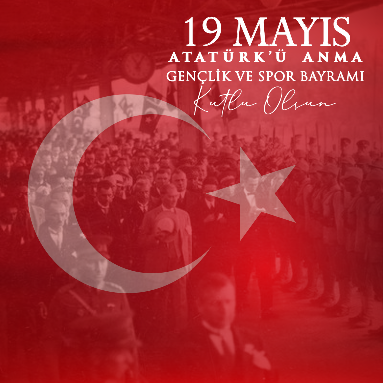 YK BAŞKANI VE GENEL MÜDÜRÜMÜZ DR. HÜSEYİN KESKİN'İN 19 MAYIS ATATÜRK'Ü ANMA, GENÇLİK VE SPOR BAYRAMI MESAJI