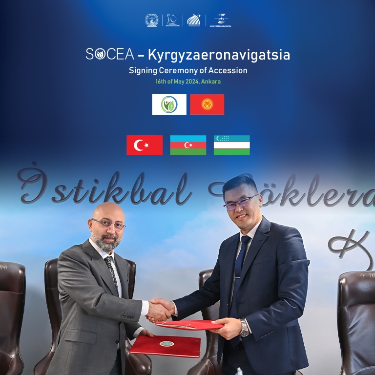 KIRGIZİSTAN HAVA SEYRÜSEFER HİZMET SAĞLAYICISI KYRGYZAERONAVIGATSIA SOCEA'YA KATILDI