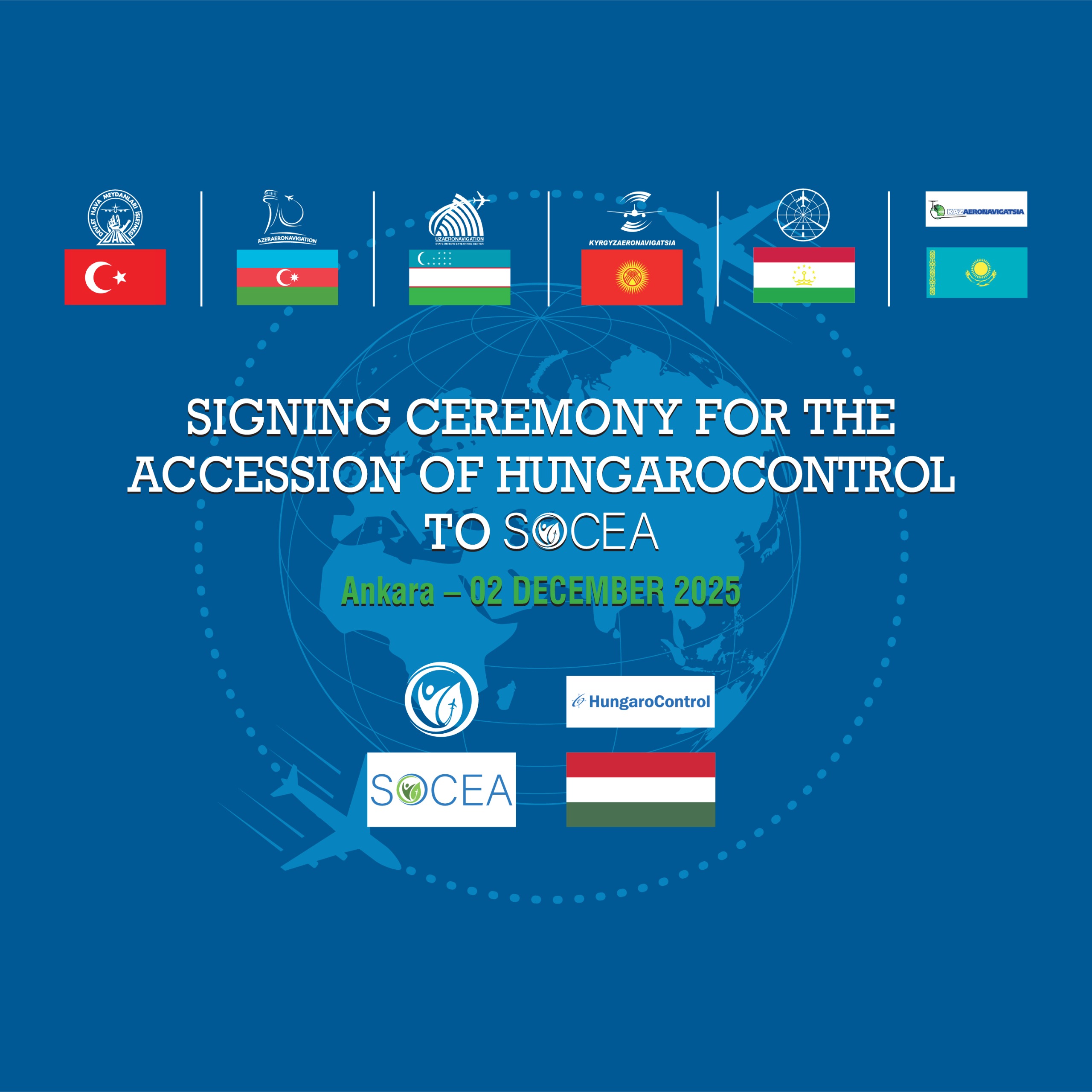 HUNGAROCONTROL, DHMİ’DE DÜZENLENEN TÖRENLE SOCEA’YA KATILDI