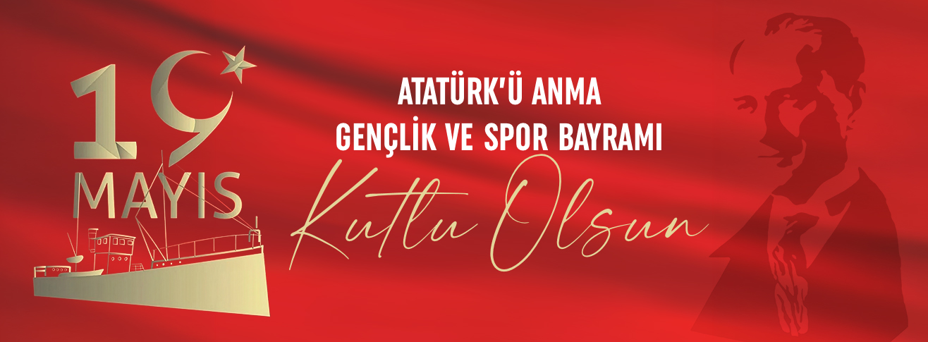 YK BAŞKANI VE GENEL MÜDÜRÜMÜZ ENES ÇAKMAK’IN 19 MAYIS ATATÜRK’Ü ANMA, GENÇLİK VE SPOR BAYRAMI MESAJI
