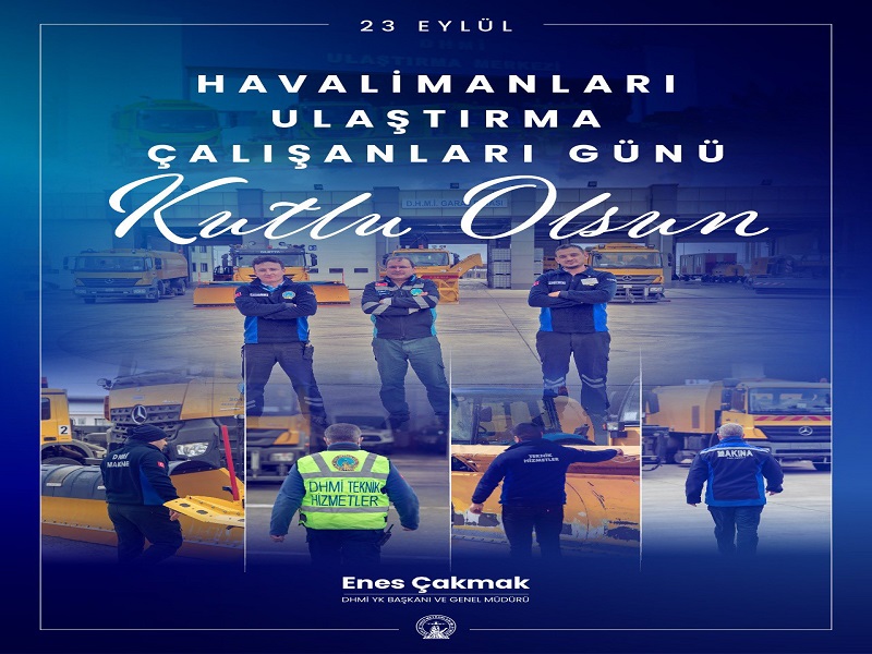 23 EYLÜL HAVALİMANLARI ULAŞTIRMA ÇALIŞANLARI GÜNÜ KUTLU OLSUN 
