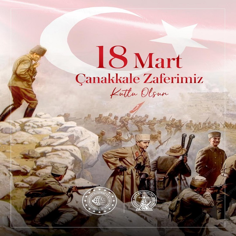 18 MART ÇANAKKALE ZAFERİMİZ KUTLU OLSUN