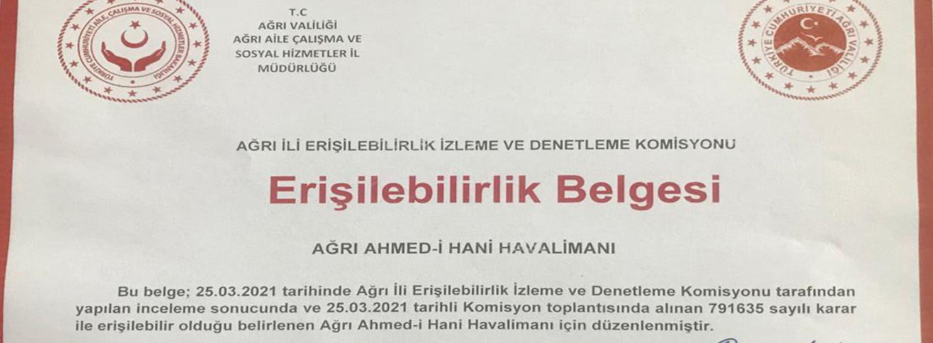 AĞRI AHMED-İ HANİ HAVALİMANI ERİŞİLEBİLİRLİK BELGESİ ALDI