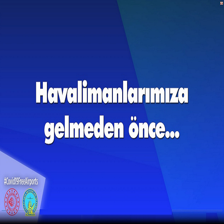 Havalimanımıza Gelmeden Önce Bilinmesi Gerekenler... 