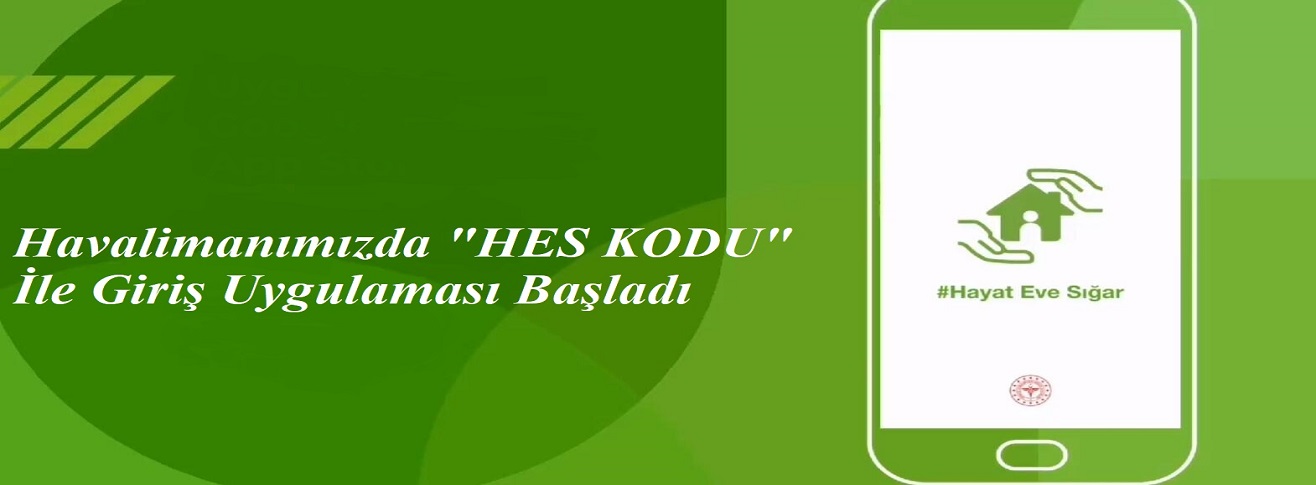 Havalimanımızda HES Kodu Uygulaması Başladı