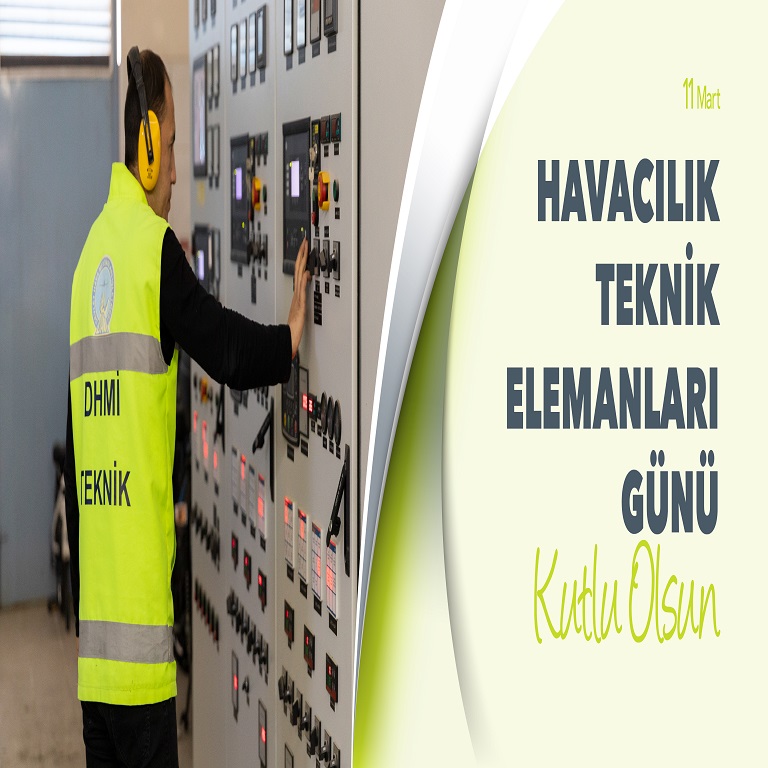 11 MART HAVACILIK TEKNİK ELEMANLARI GÜNÜ KUTLU OLSUN