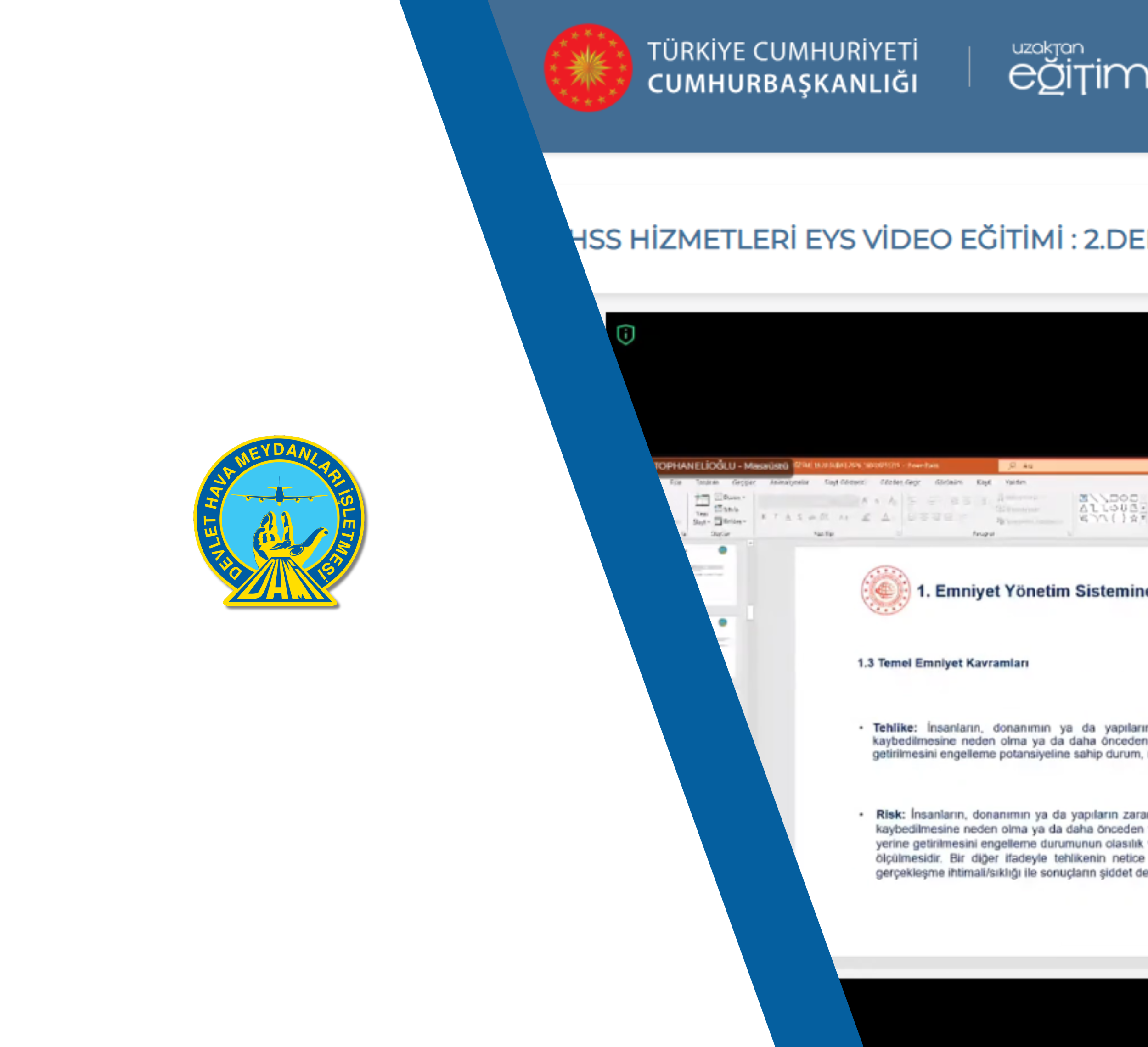 HAVA SEYRÜSEFER HİZMETLERİ EMNİYET YÖNETİM SİSTEMİ VİDEO EĞİTİMİ TAMAMLANDI