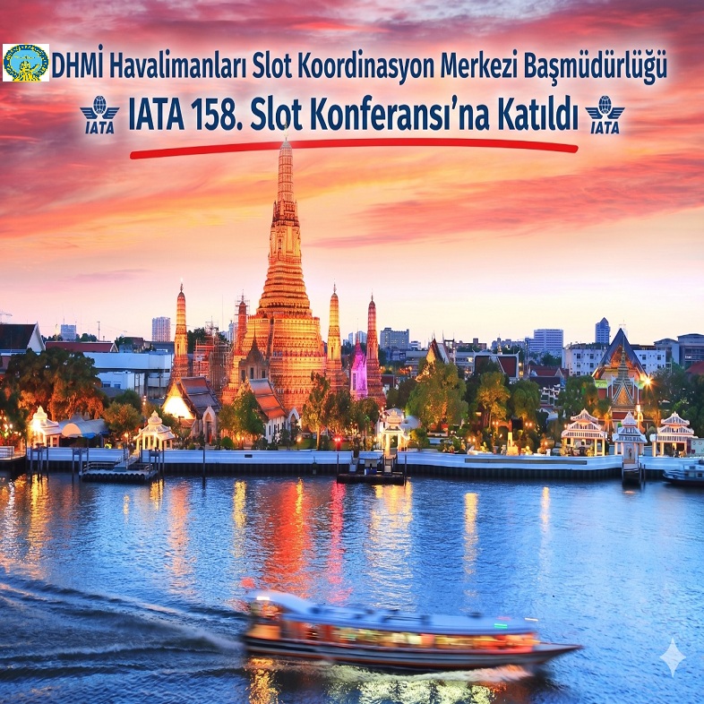 HSKM BAŞMÜDÜRLÜĞÜ IATA 158. SLOT KONFERANSINA KATILDI